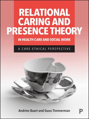 cover image of Relational Caring and Presence Theory in Health Care and Social Work